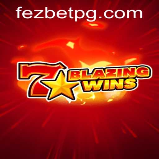 Discover the Excitement of BlazingWins with FezBet