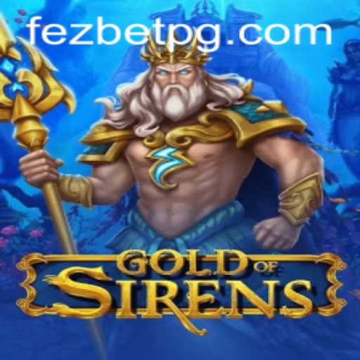 Exploring GoldofSirens and Its Notable Connections to Fezbet