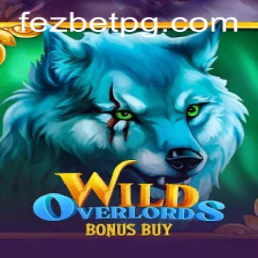 Unleash the Excitement: Discover the Thrills of WildOverlordsBonusBuy at Fezbet